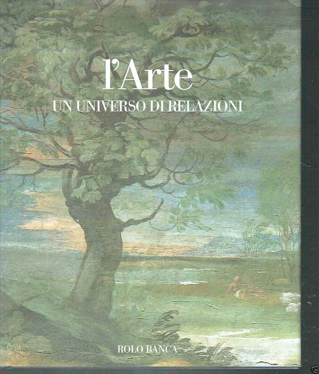 L'arte. Un universo di relazioni. Le mostre di Bologna 1950-2001