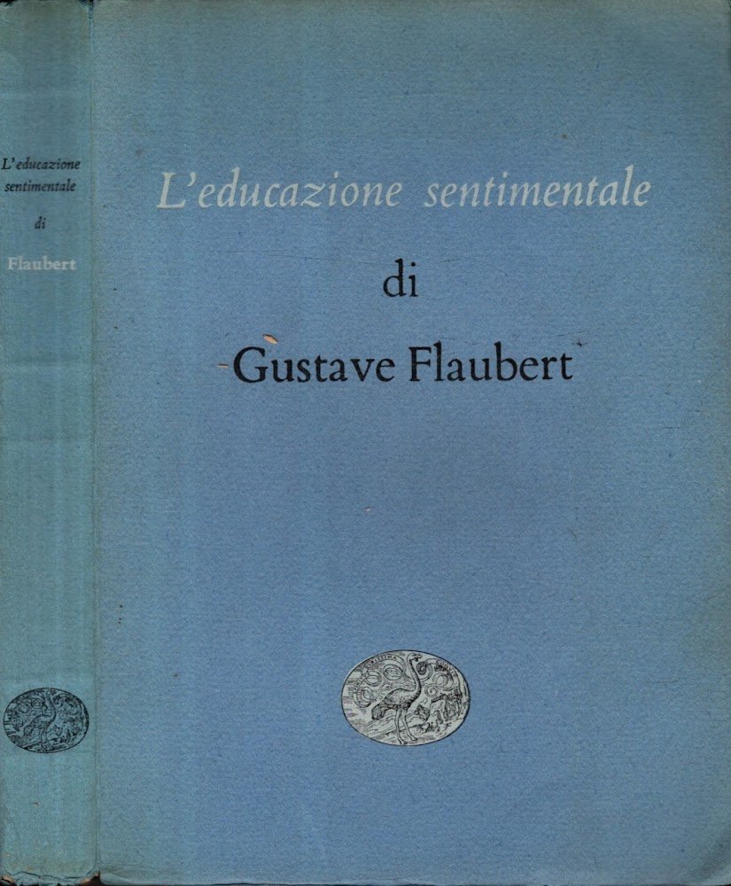 L'educazione sentimentale. Storia d'un giovane