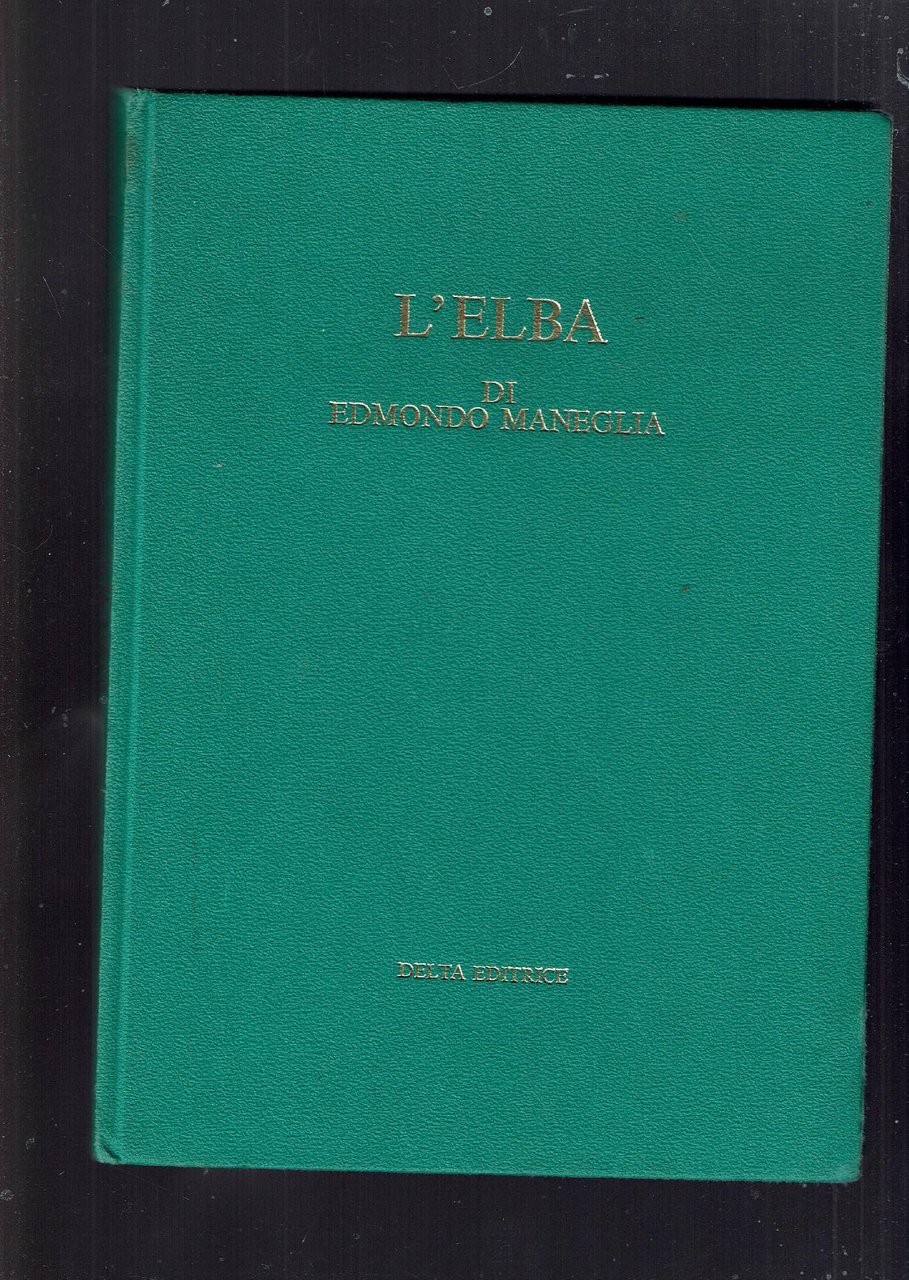 L'Elba di Edmondo Maneglia