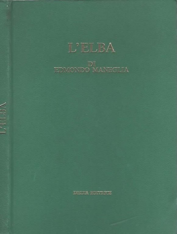 L'Elba di Edmondo Maneglia