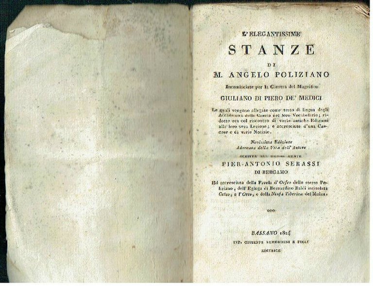 L`elegantissime Stanze di Messer Angelo Poliziano incominciate per la Giostra …