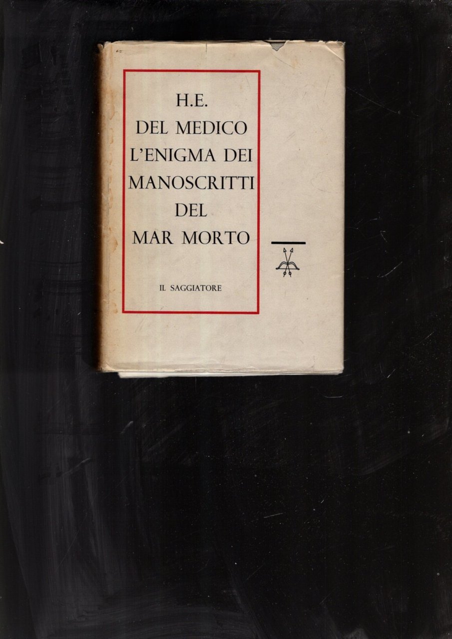 L'enigma dei manoscritti del Mar Morto. Traduzione di Roberto Cantini.