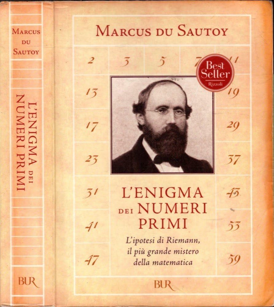 L'enigma dei numeri primi. L'ipotesi di Riemann, il più grande …