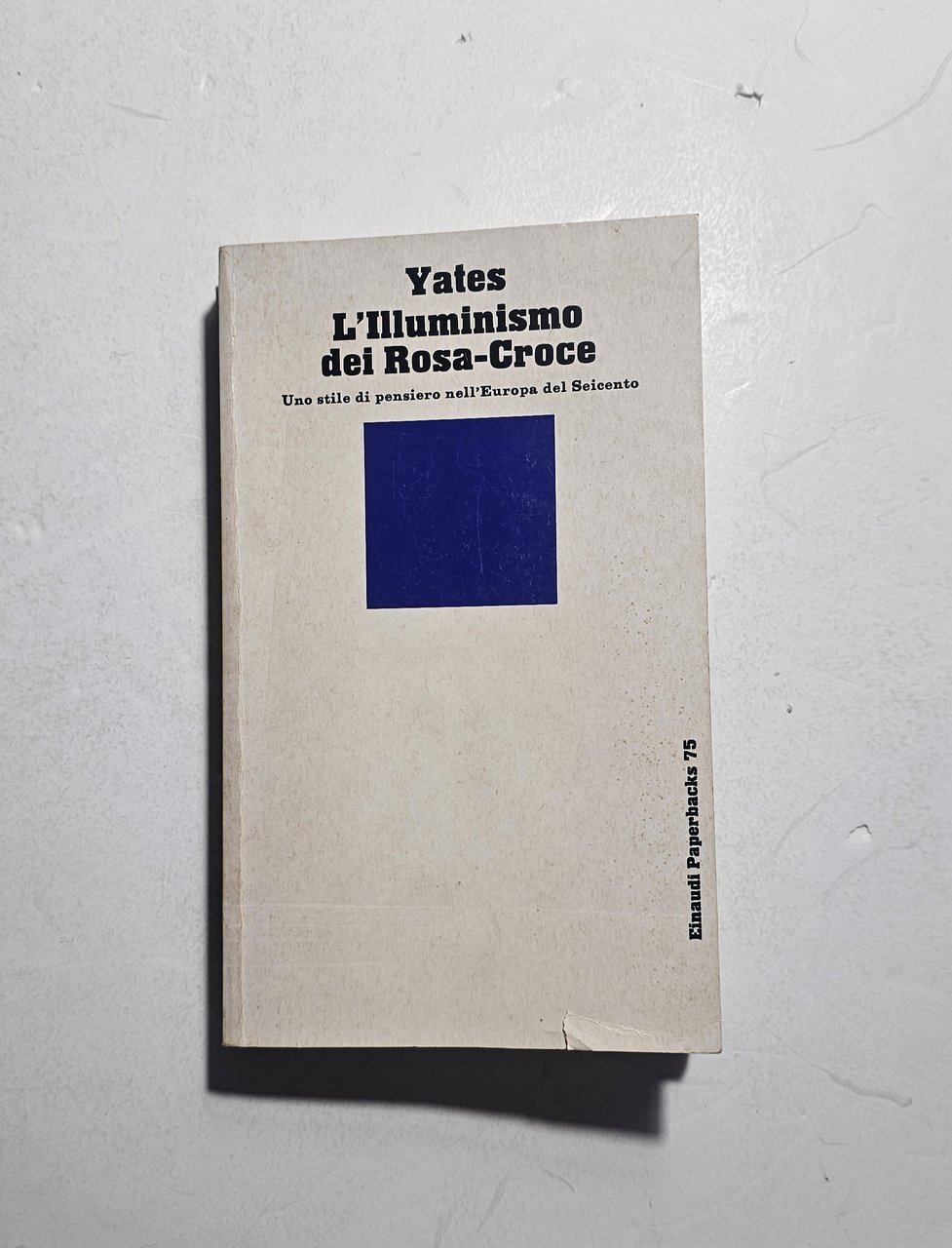 L'Illuminismo dei Rosa-Croce Frances Yates Einaudi Paperbacks | Immagine principale