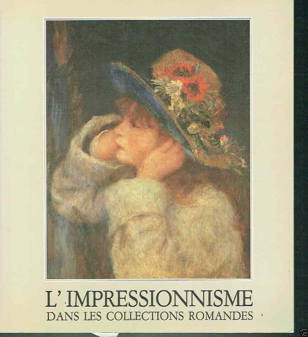 L'IMPRESSIONISME DANS LES COLLECTIONS ROMANDES