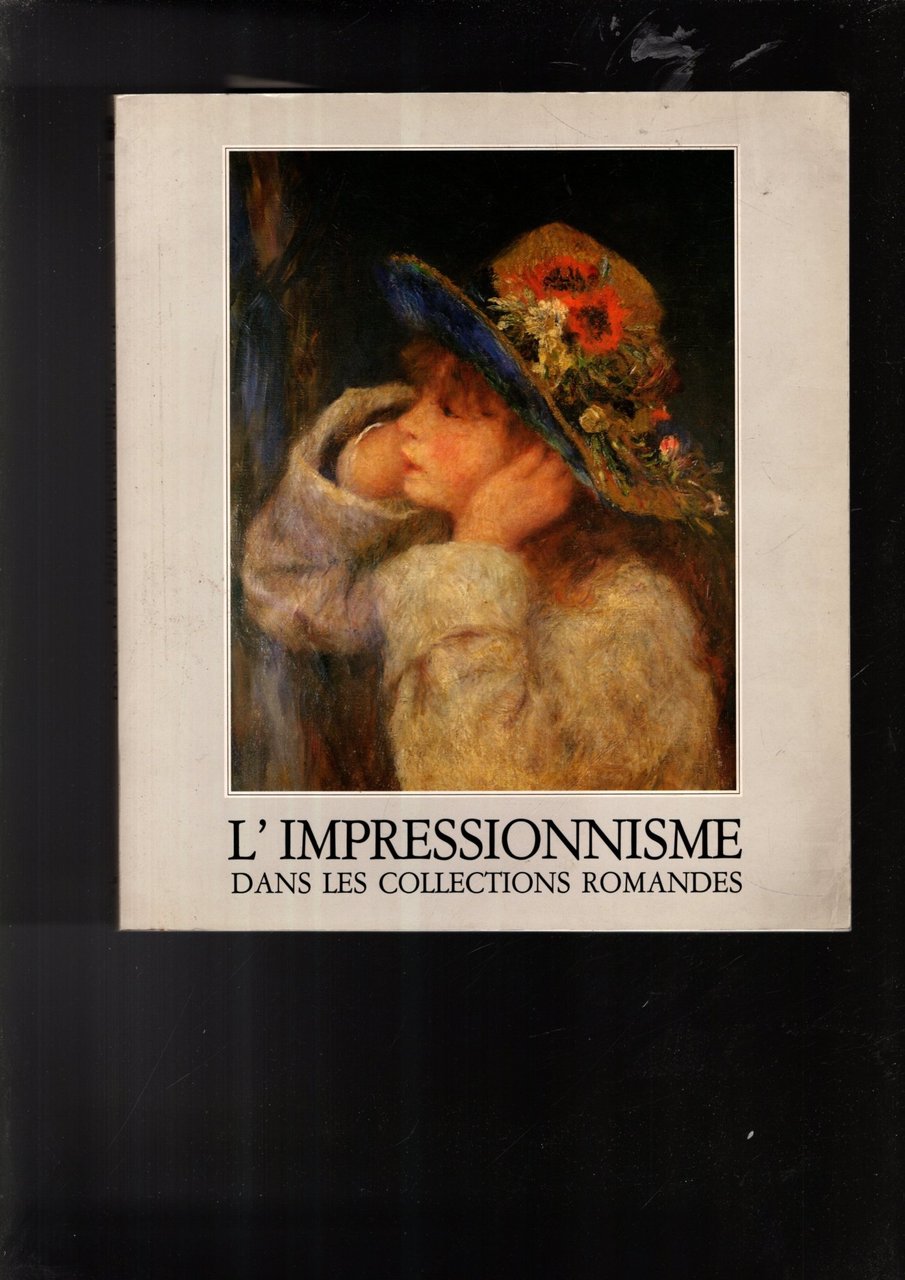 L'Impressionnisme Dans Les Collections Romandes