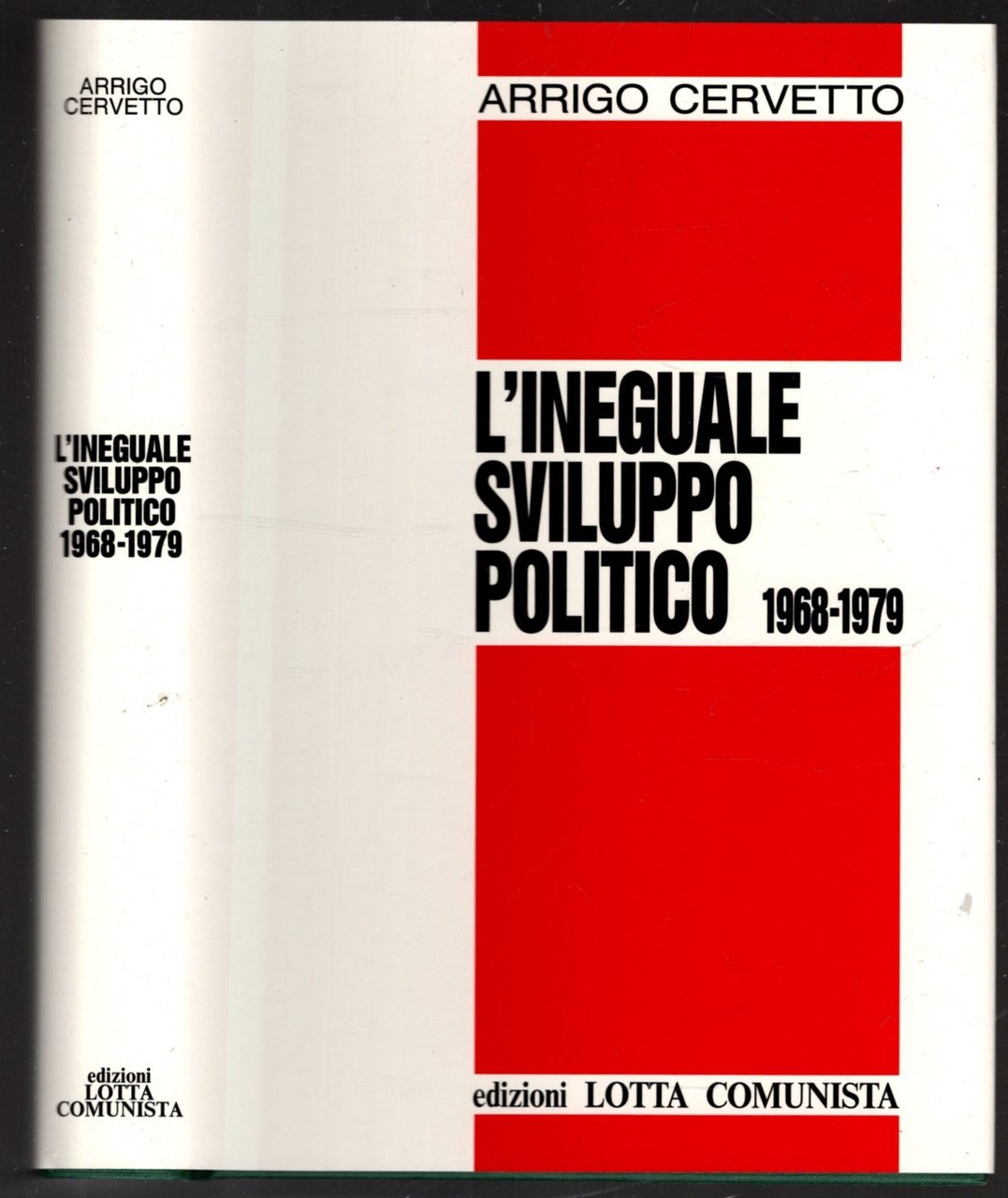 L'ineguale sviluppo politico 1968-1979