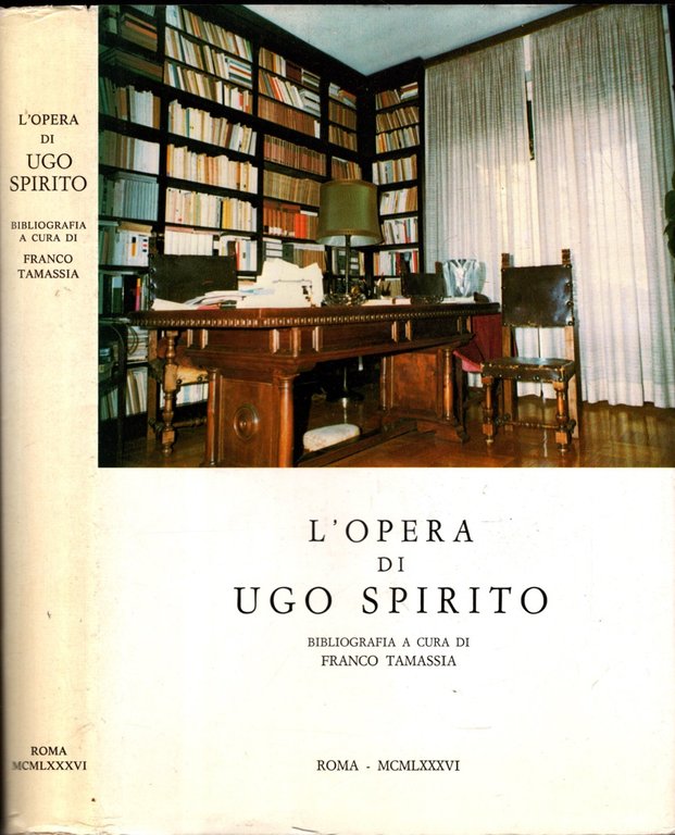 L'OPERA DI UGO SPIRITO