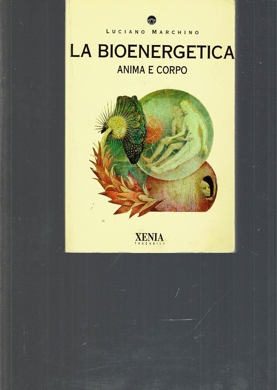 LA BIOENERGETICA ANIMA E CORPO