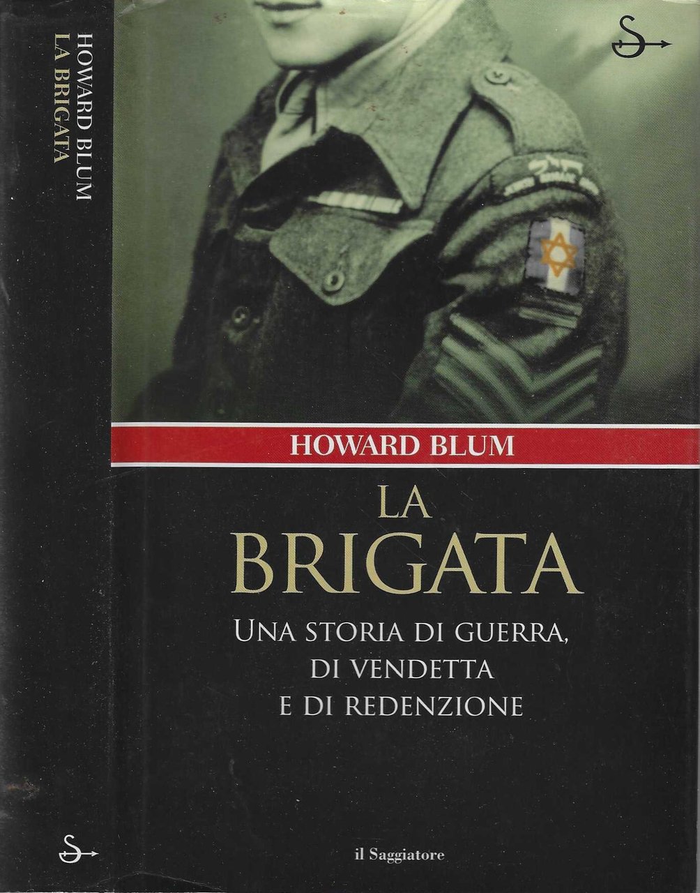 La brigata. Una storia di guerra, di vendetta e di …