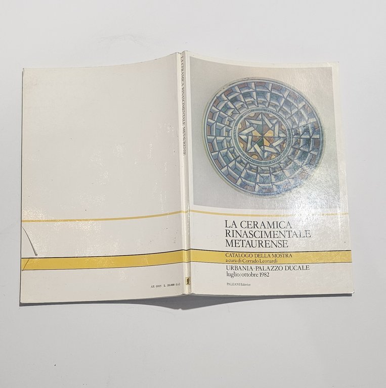 La Ceramica Rinascimentale Metaurense catalogo mostra Urbino maiolica arte | Immagine Gallery 2