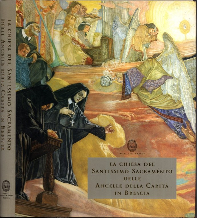La Chiesa Del Santissimo Sacramento Delle Ancelle Della Carità In …