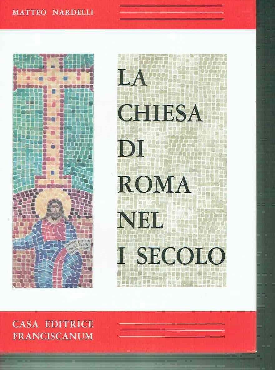 LA CHIESA DI ROMA NEL I SECOLO