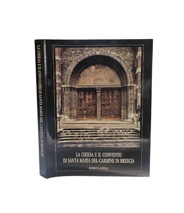 La Chiesa e il Convento di Santa Maria del Carmine …