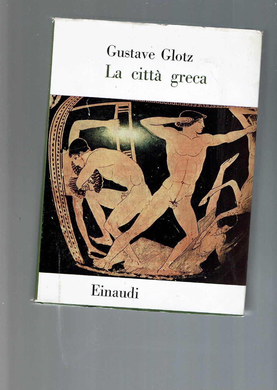La città Greca di Gustave Glotz