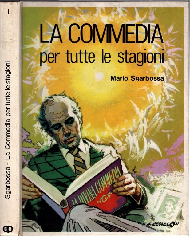 La Commedia Per Tutte Le Stagioni - Trascrizione Della Divina Commedia Per Il Lettore D'oggi