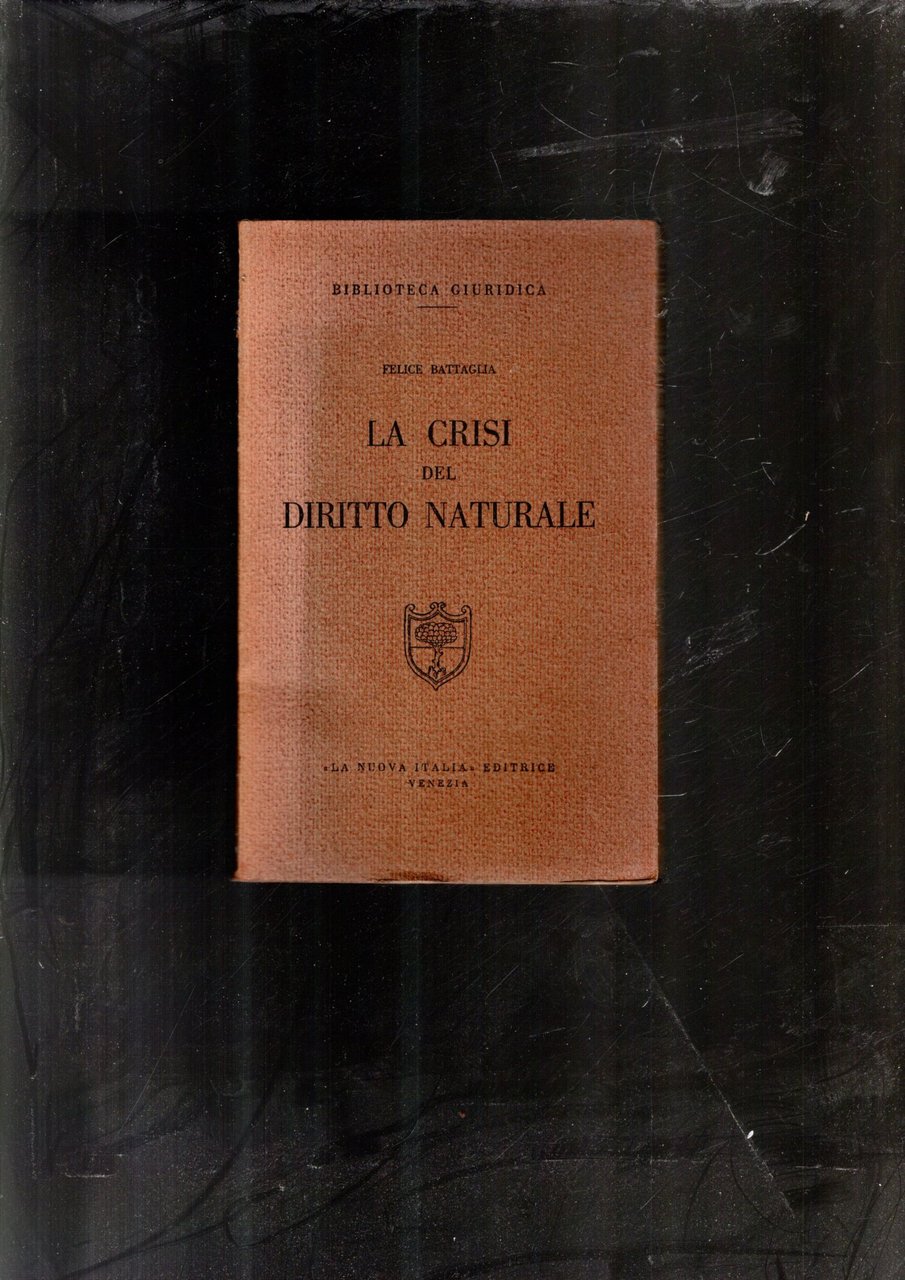 LA CRISI DEL DIRITTO NATURALE