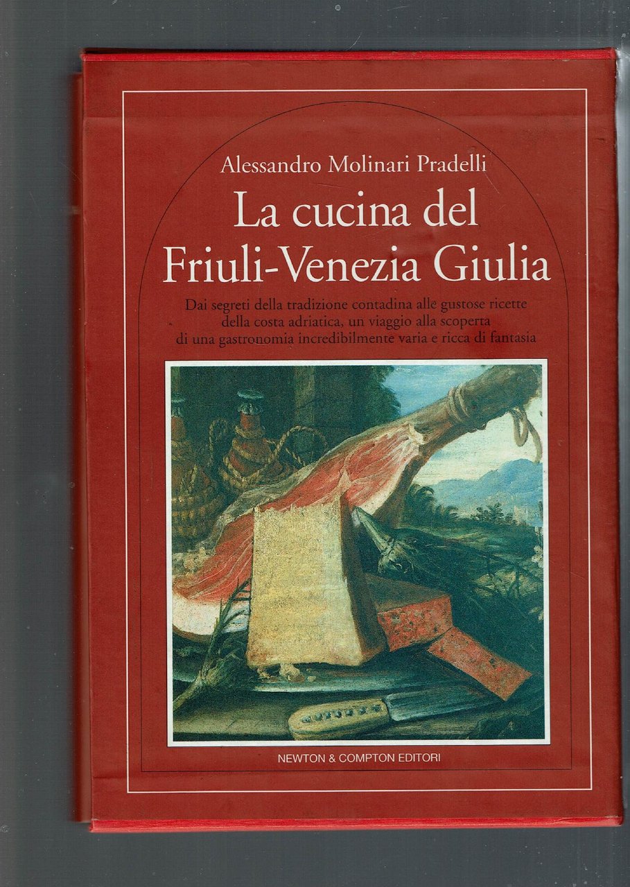 LA CUCINA DEL FRIULI-VENEZIA GIULIA
