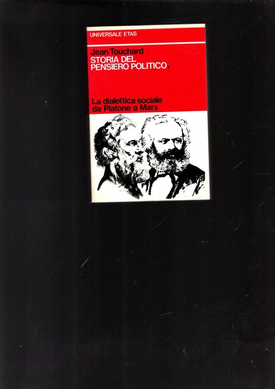 LA DIALETTICA SOCIALE DA PLATONE A MARX VOL. 1