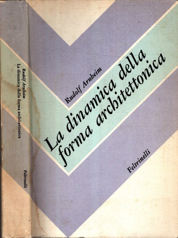 LA DINAMICA DELLA FORMA ARCHITETTONICA