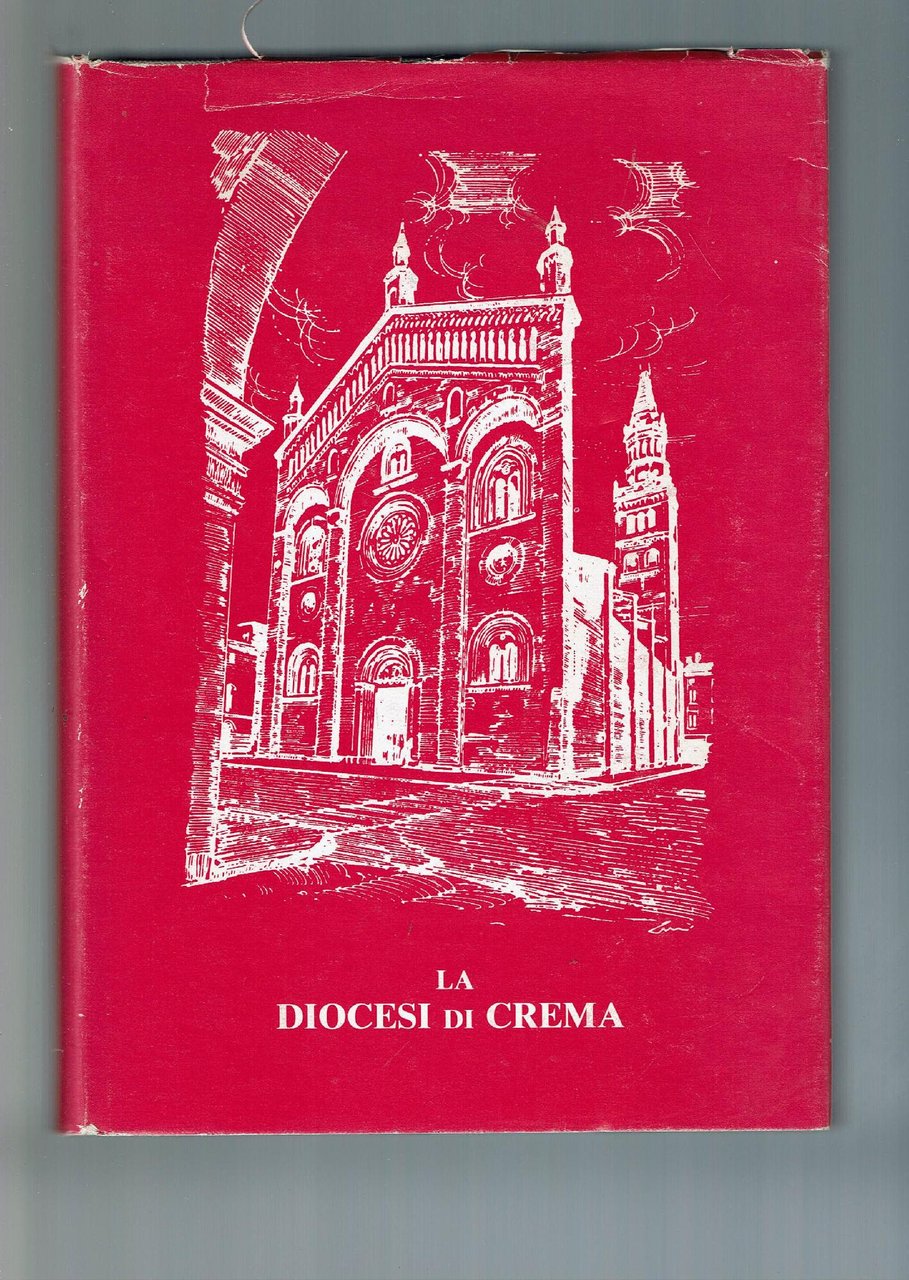 LA DIOCESI DI CREMA - LINEAMENTI DI STORIA RELIGIOSA