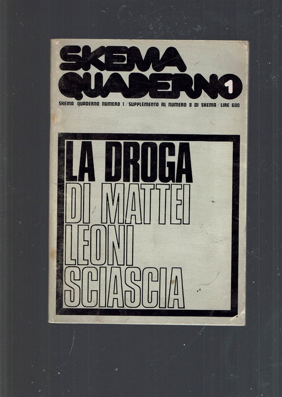 LA DROGA DI MATTEI LEONI SCIASCIA