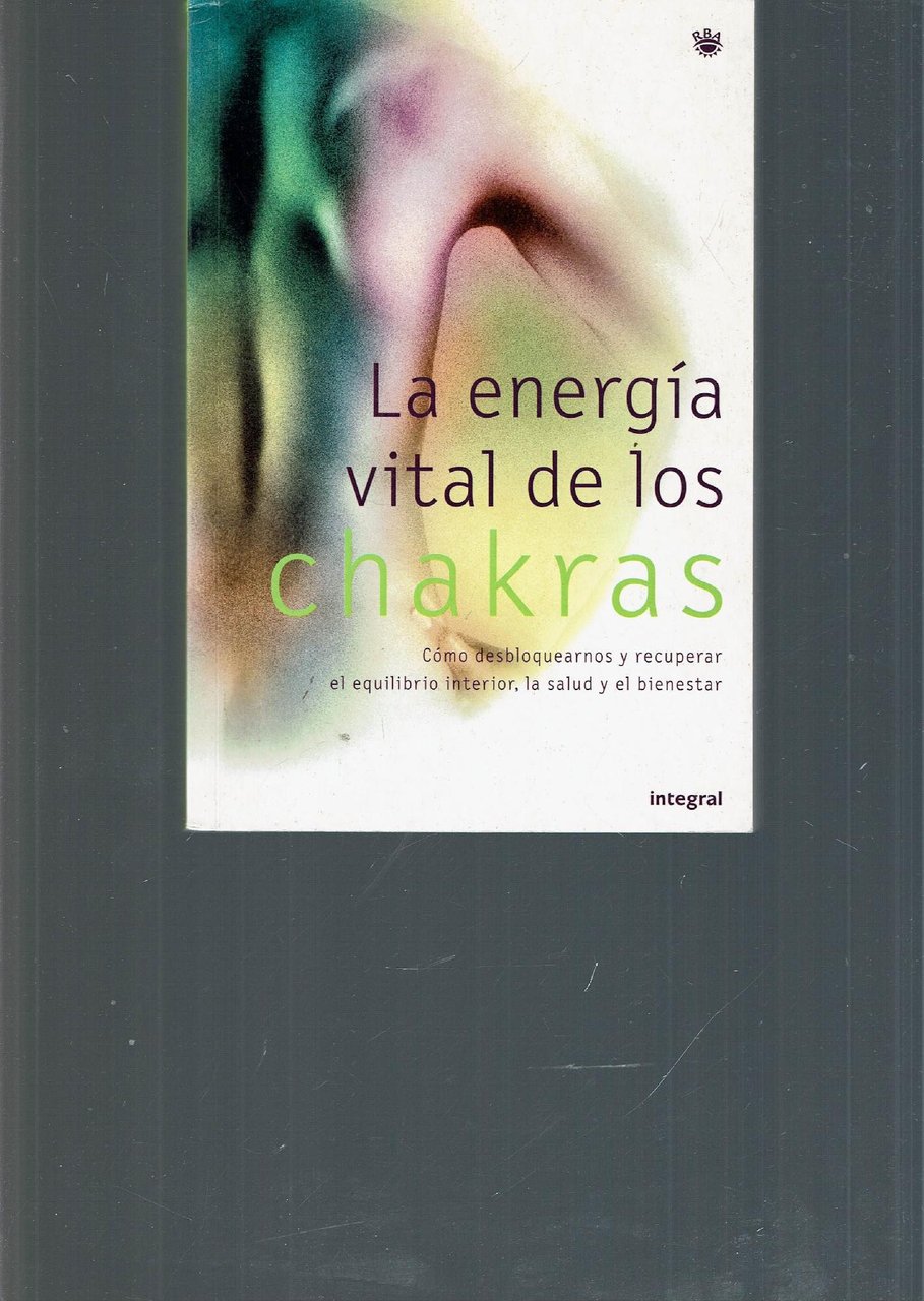 LA ENERGIA VITAL DE LOS CHAKRAS