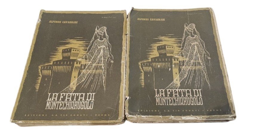 La fata di Montechiarugolo di Alfonso Cavagnari 2 volumi