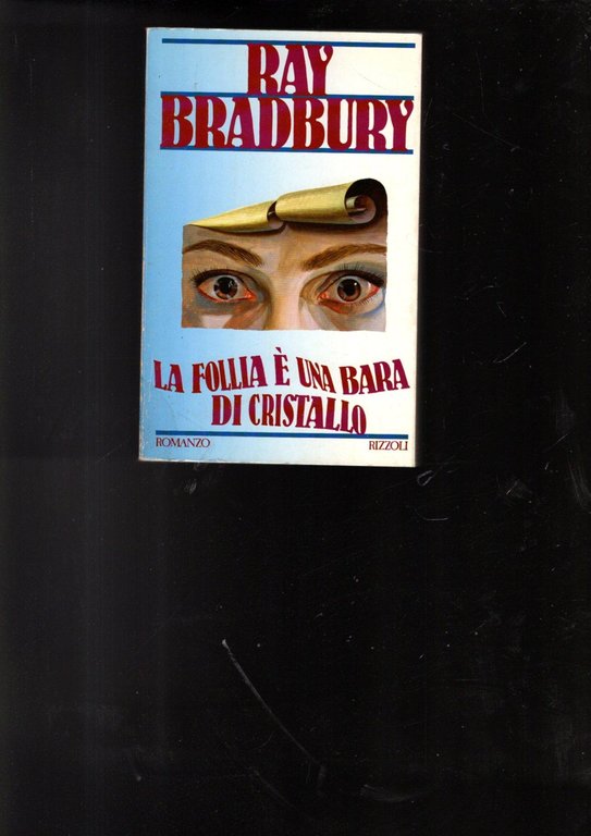 La follia è una bara di cristallo