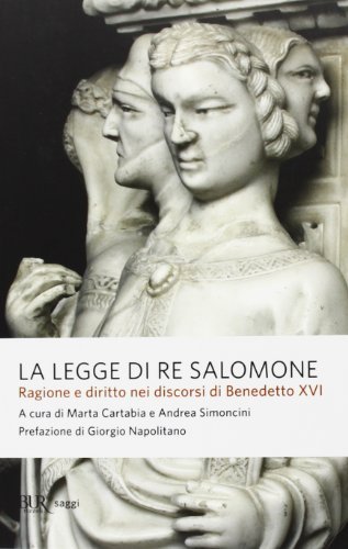 La legge di re Salomone. Ragione e diritto nei discorsi …