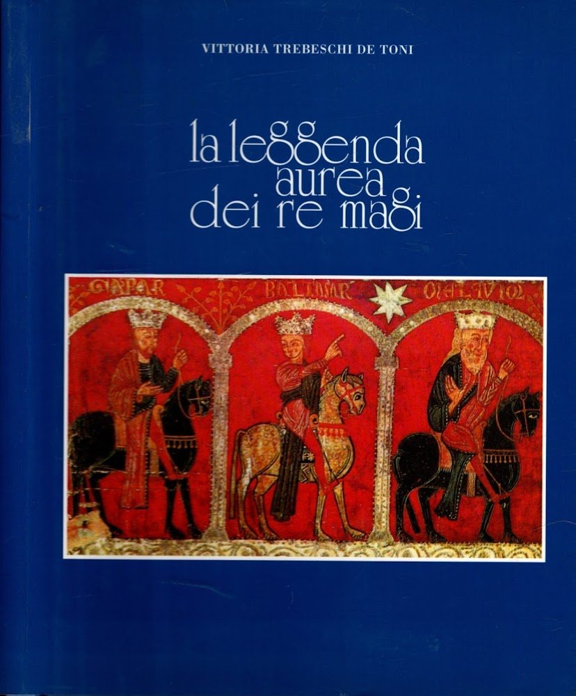 La leggenda aurea dei re magi