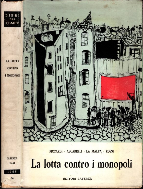 LA LOTTA CONTRO I MONOPOLI