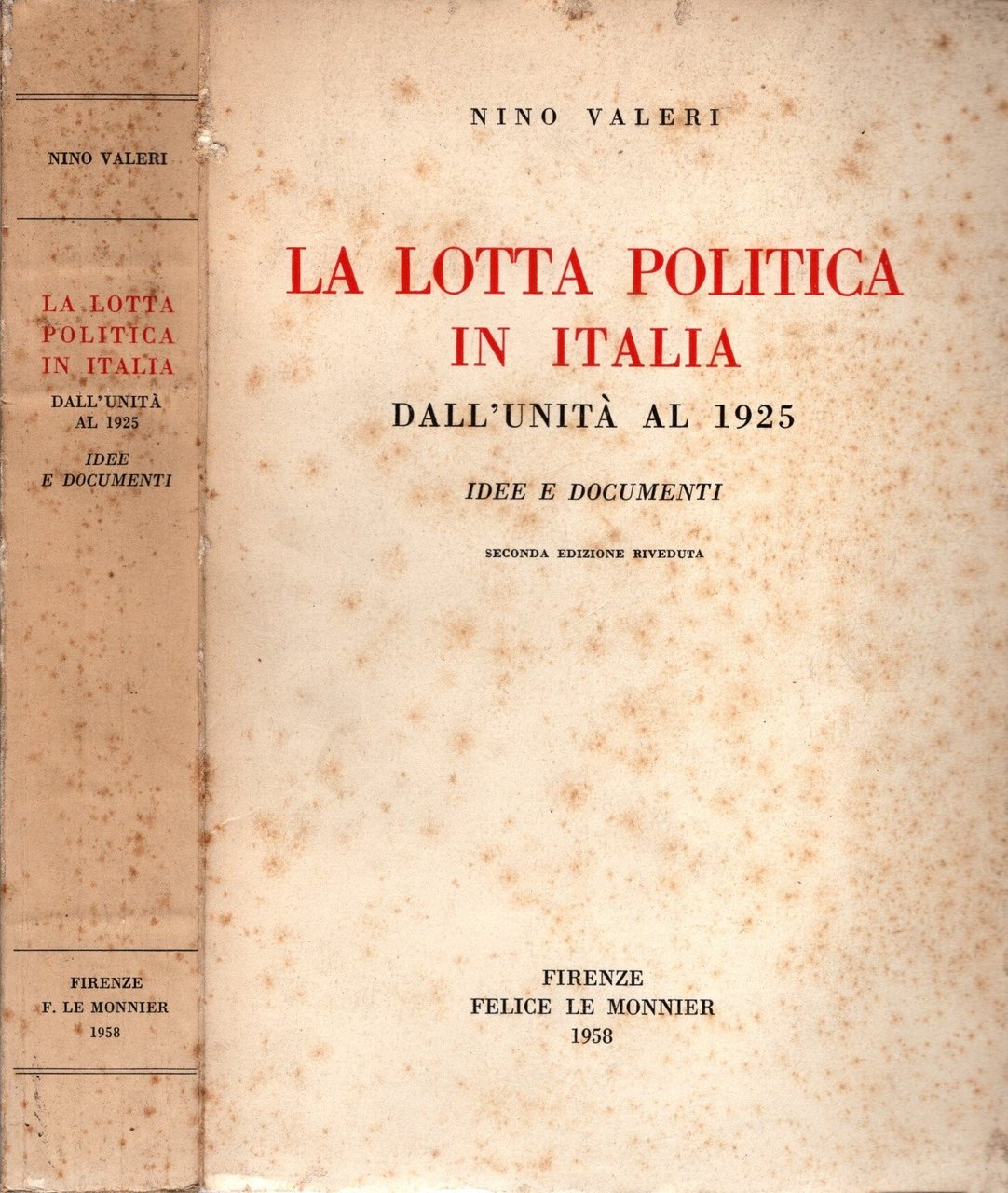 La lotta politica in Italia dall'Unità al 1925. Idee e …