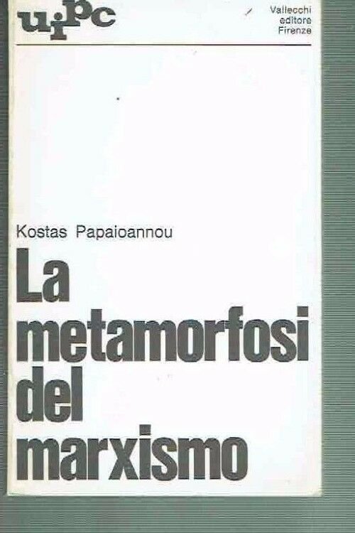 LA METAMORFOSI DEL MARXISMO