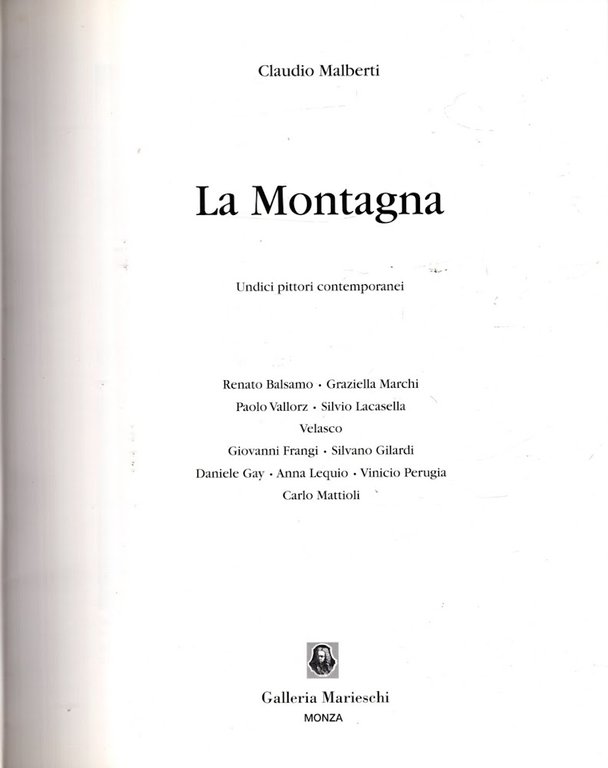 LA MONTAGNA. UNDICI PITTORI CONTEMPORANEI:
