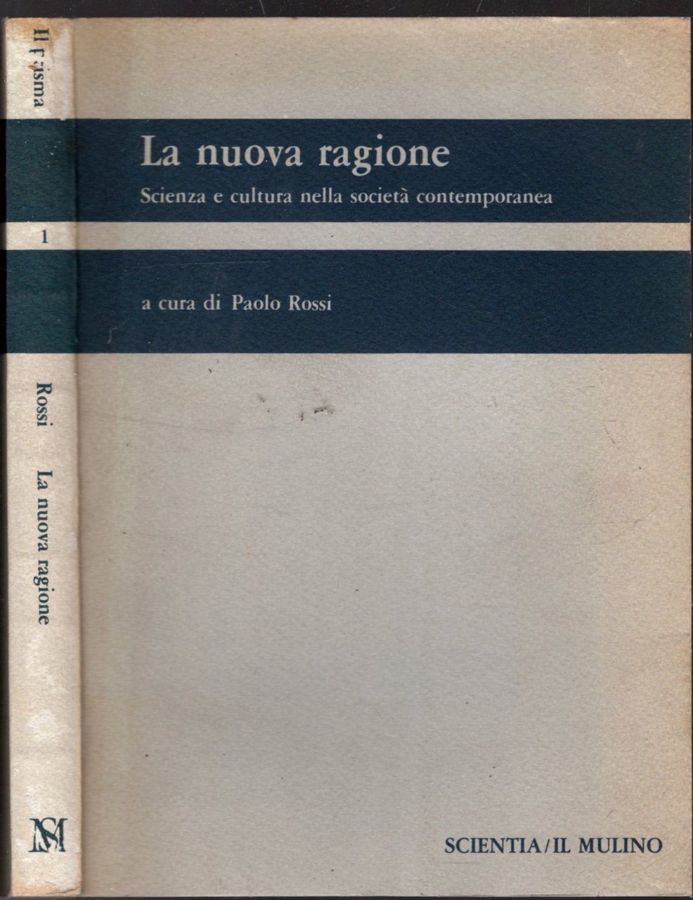 La nuova ragione - Scienza e cultura nella società contemporanea