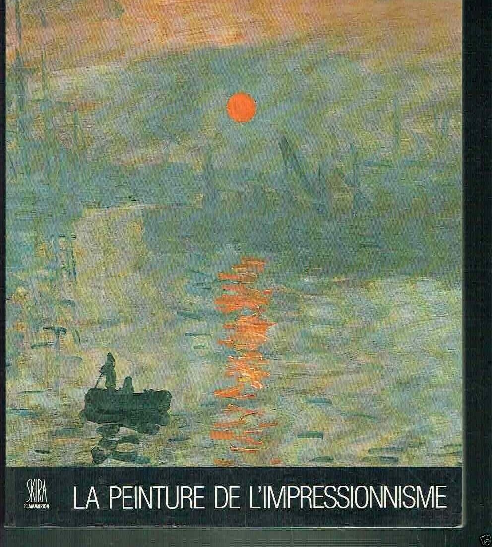 LA PEINTURE DE L'IMPRESSIONISME ** SKIRA 1981