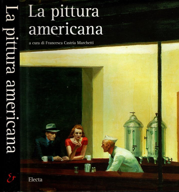 La pittura americana. Ediz. illustrata