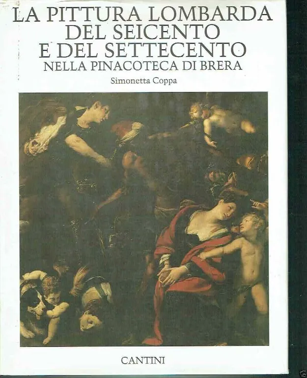 La pittura lombarda del Seicento e del Settecento nella Pinacoteca …
