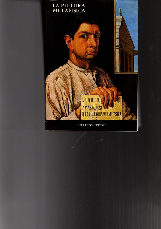 La pittura metafisica. Catalogo della mostra **