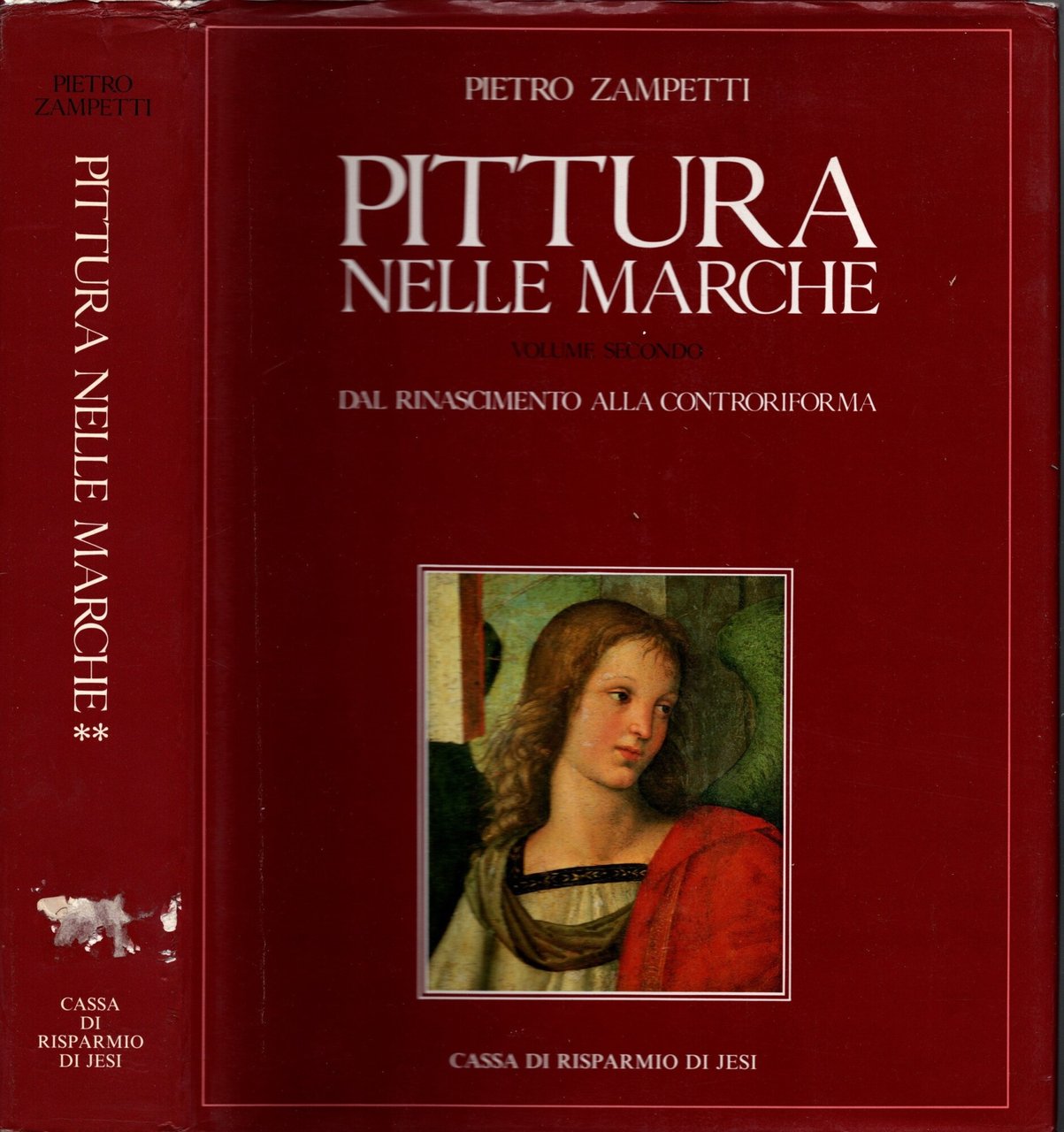 La pittura nelle Marche. Dal Rinascimento alla Controriforma (Vol. 2)