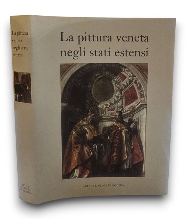 La pittura veneta negli stati estensi. (Ferrara)