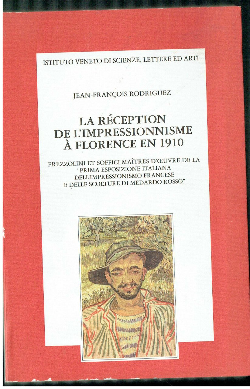 LA RèCEPTION DE L'IMPRESSIONNISME PREZZOLINI SOFFICI 1 ESP.IALIANA MEDARDO ROSSO