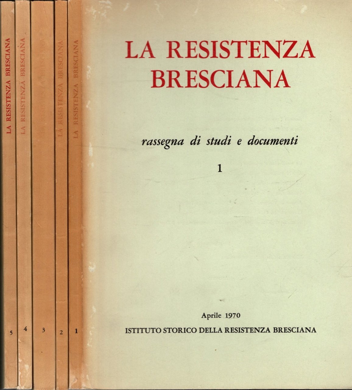 LA RESISTENZA BRESCIANA 5 VOL.