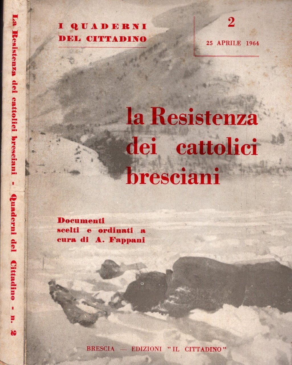 La resistenza dei cattolici bresciani Documenti scelti e ordinati a …