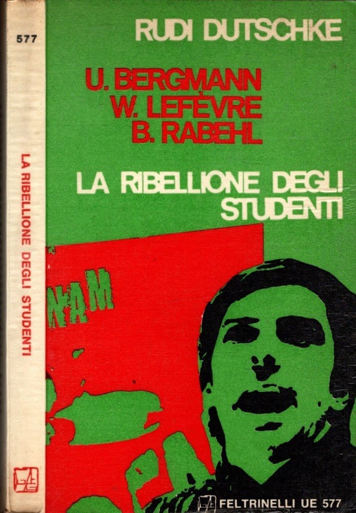 La ribellione degli studenti ovvero La nuova opposizione - Rudi …