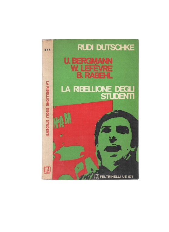 La ribellione degli studenti ovvero La nuova opposizione - Rudi …