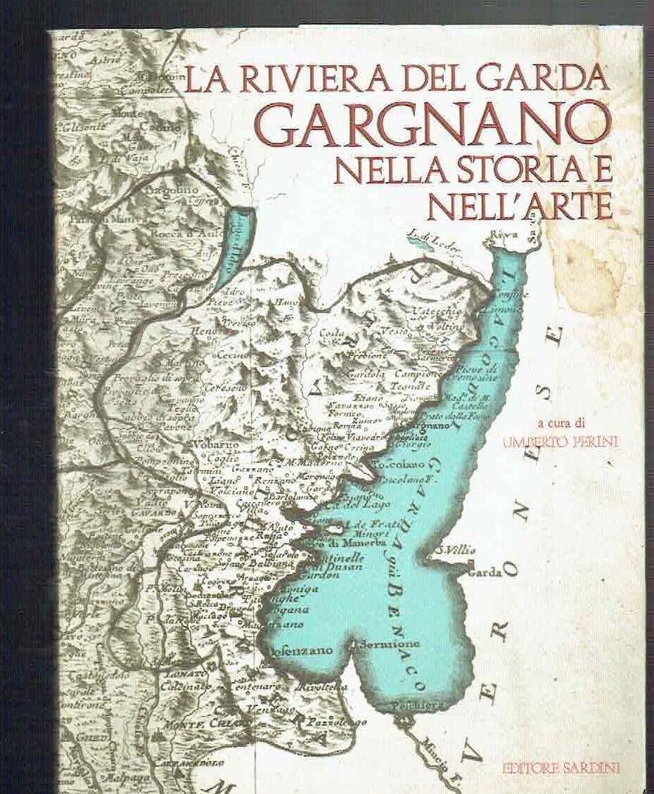 LA RIVIERA DEL GARDA GARGNANOP NELLA STORIA E NELL'ARTE
