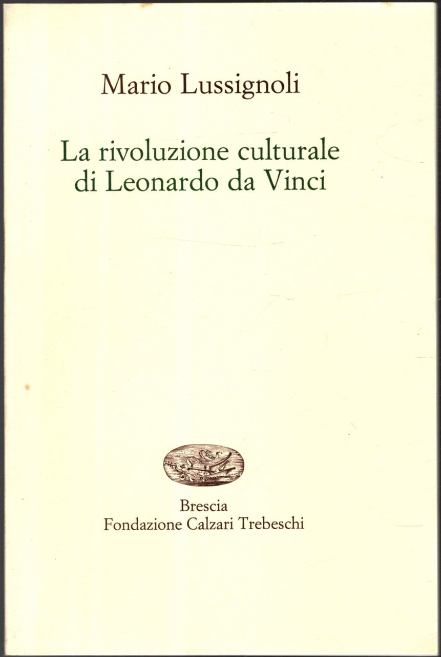 LA RIVOLUZIONE CULTURALE DI LEONARDO DA VINCI