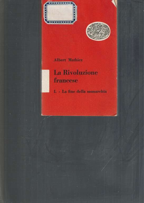 LA RIVOLUZIONE FRANCESE 1. LA FINE DELLA MONARCHIA